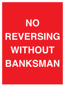 No Reversing Without Banksman